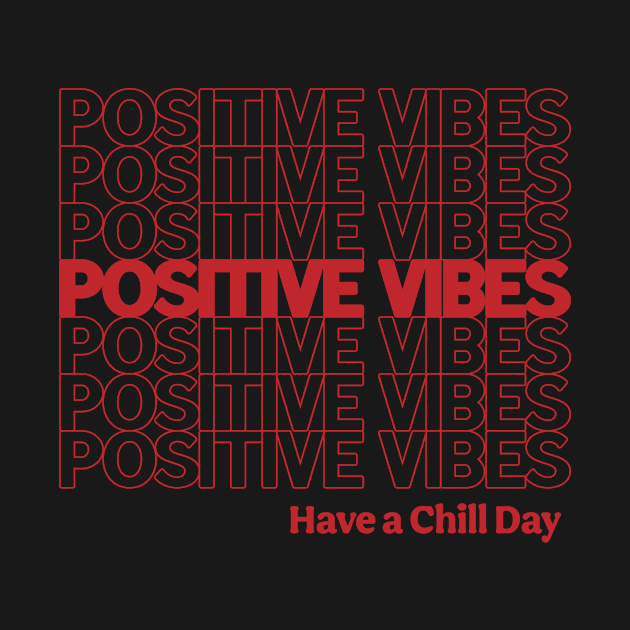 Positive Vibes and a Chill Day by Annelie