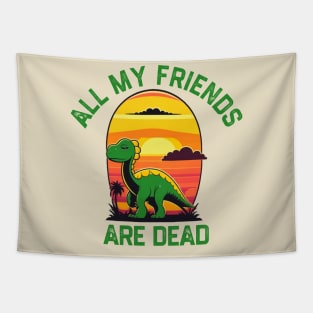 All My Friends Are Dead Tapestry