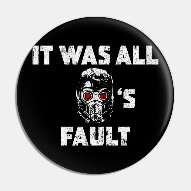 It Was All Quill's Fault Pin by huckblade