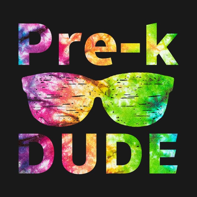 Pre-K Dude Tees is a Funny First Day of Preschool Graphic Tie Dye Design by drag is art