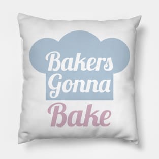 Bakers Gonna Bake Pillow