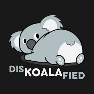 Diskoalafied Kawaii Koala Bear Pun T-Shirt