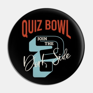 Quiz Bowl Join the Dark Side Pin