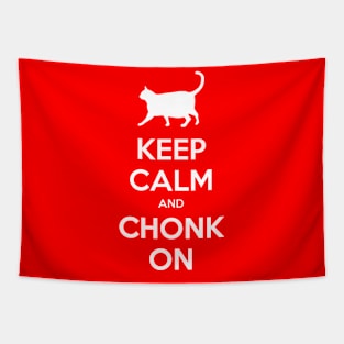 Keep Calm and Chonk On Tapestry