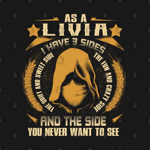 Livia - I Have 3 Sides You Never Want to See by Cave Store