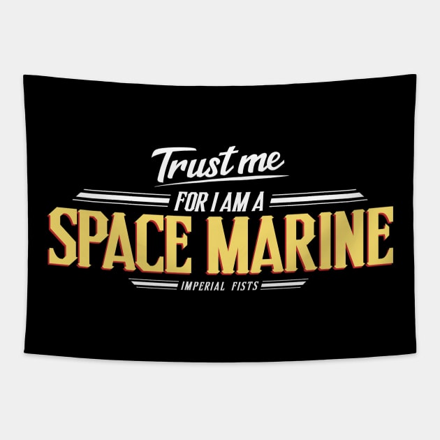 Imperial Fists - Trust Me Series Tapestry by Exterminatus