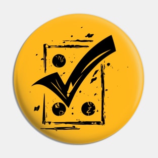 Better Things Are Necessary And Possible: Motivational Tick Symbol Pin