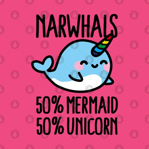 Narwhals 50% mermaid 50% unicorn by LaundryFactory