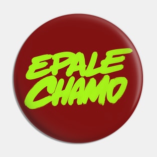 Epale chamo Pin