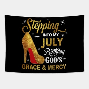 Stepping Into My July Birthday With God's Grace And Mercy Tapestry