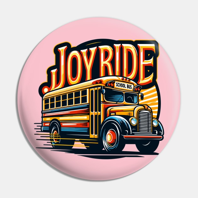 School Bus, Joy Ride Pin by Vehicles-Art