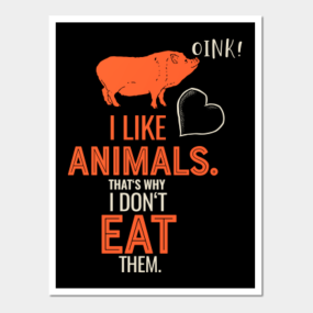 Dont Eat Animals Posters And Art Prints Teepublic