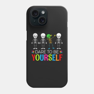 Dare To Be Yourself Autism Awareness Phone Case