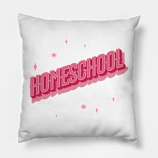 Homeschool in Pink Letters Pillow