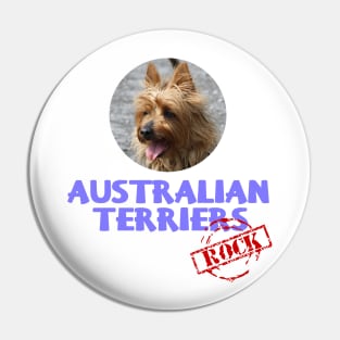 Australian Terriers Rock! Pin