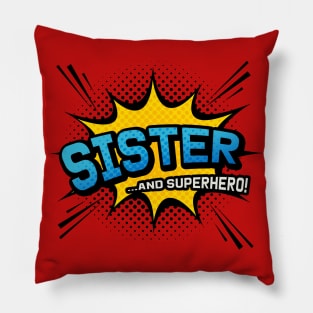 Sister & Superhero - Comic Book Style Gift Pillow