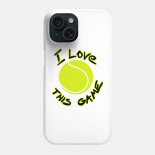 I love this game - tennis Phone Case