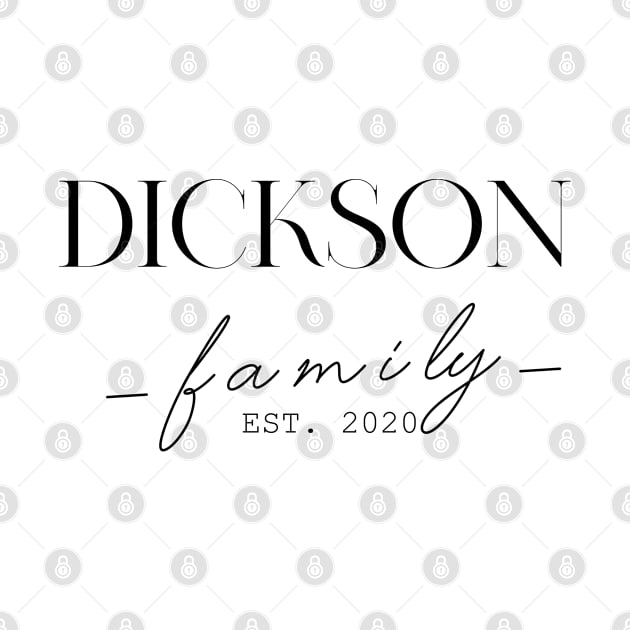 Dickson Family EST. 2020, Surname, Dickson by ProvidenciaryArtist