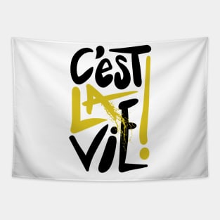 C'est la vie ! Tapestry