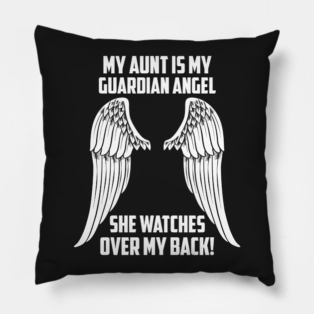 MY AUNT ÍS MY GUARDIAN ANGEL Pillow by bee123