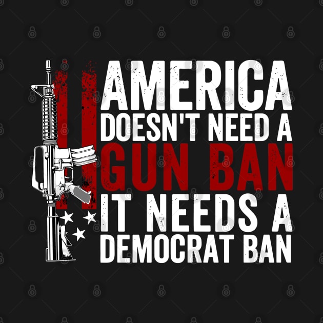 America Doesn't Need A Gun Ban It Needs A Democrat Ban by rhazi mode plagget