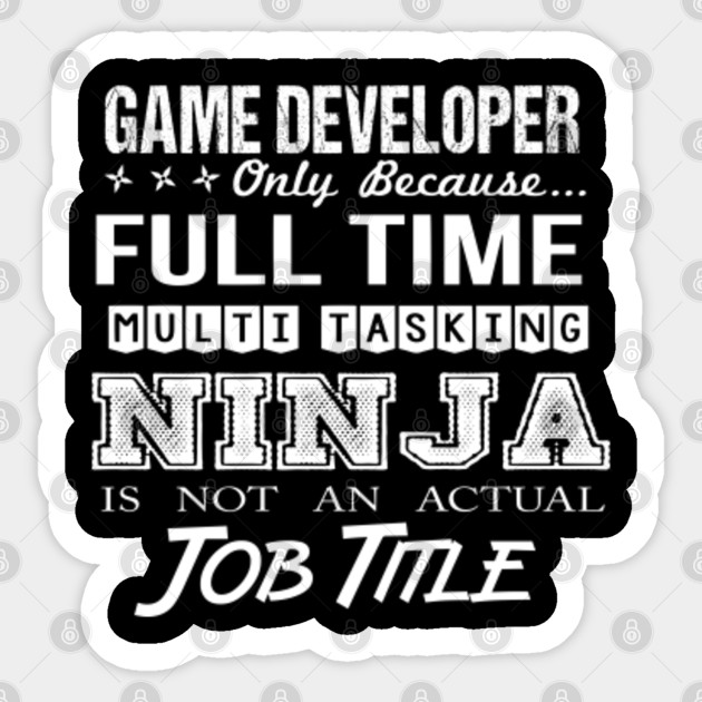 Game Developer T Shirt Custom Graphic Design Multitasking