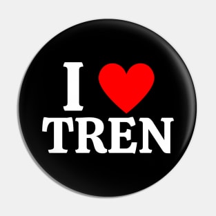 I Love Tren Bodybuilding Pin