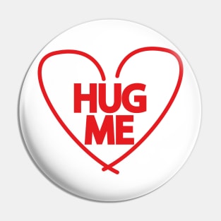 Hug Me Pin
