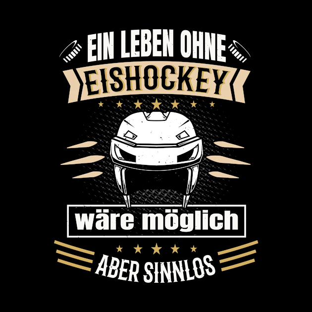 Leben ohne Eishockey lustiger Spruch Hockey by Foxxy Merch