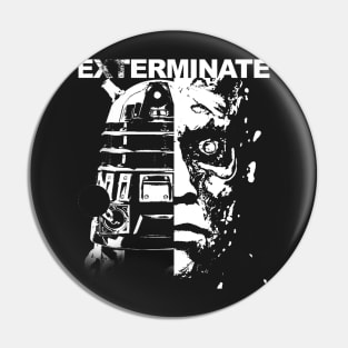 EXTERMINATE Pin