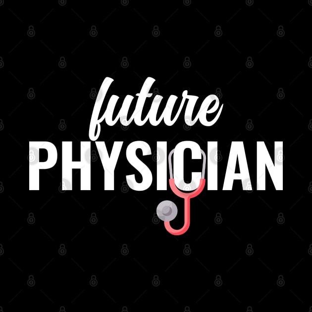 Future Doctor Physician for all the aspiring doctors. by Arctique