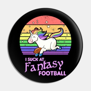 I suck at fantasy football Unicorn Footbal league Pin