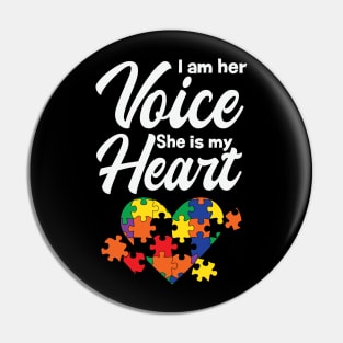 i am her voice she is my heart Pin