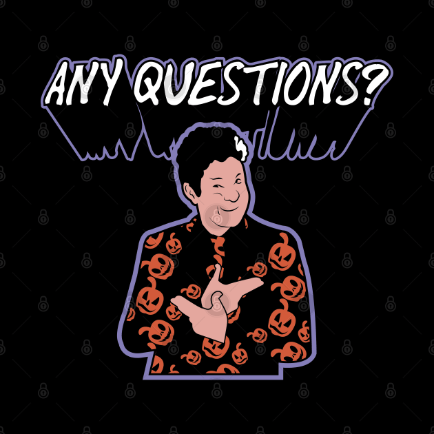 Any Questions? by Gimmickbydesign