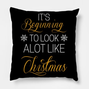 It's beginning to look a lot like Christmas Pillow