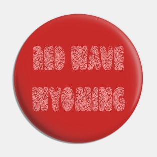 Red Wave Wyoming Pin