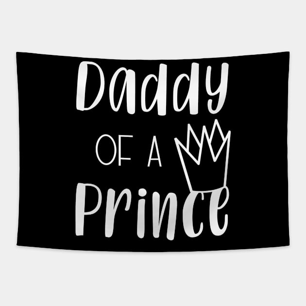 Dad of a prince Tapestry by Die Designwerkstatt