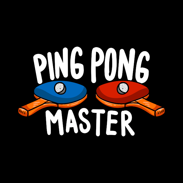 Ping Pong Master Table Tennis Gift by dconciente