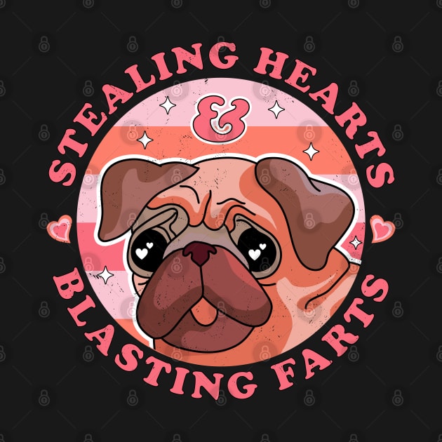 Stealing Hearts And Blasting Farts Dog Pug Valentine's Day by OrangeMonkeyArt