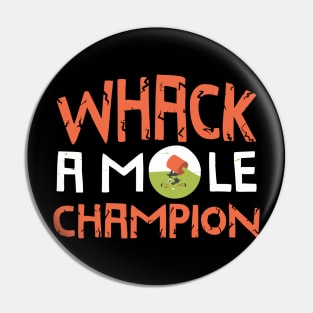 Whack A Mole Champion Funny Summer Pin