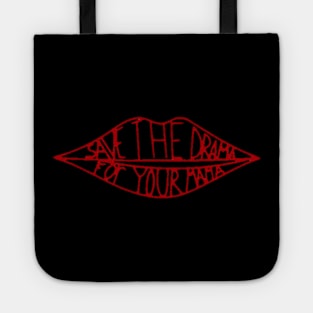 SAVE THE DRAMA FOR YOUR MAMA Tote