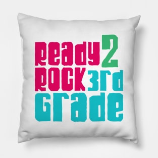 Ready 2 rock 3rd grade Pillow