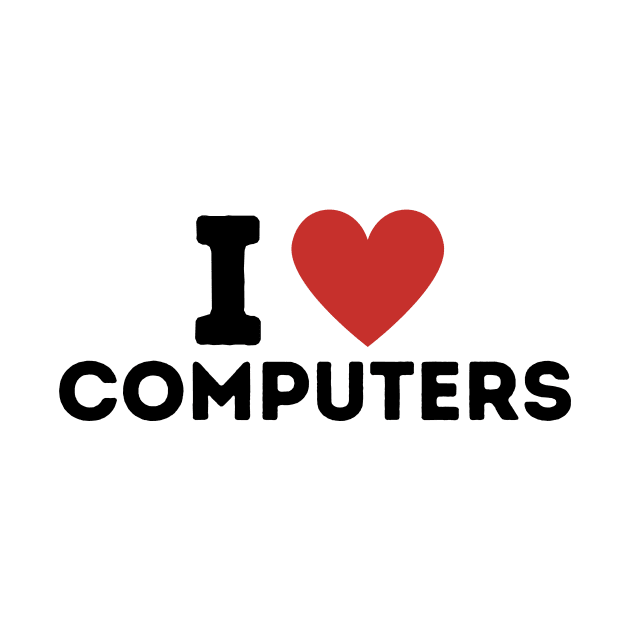 I Love Computers Simple Heart Design by Word Minimalism