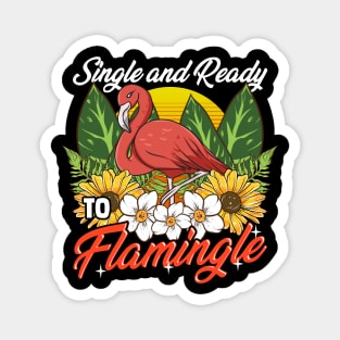 Single And Ready To Flamingle Flamingo Dating Pun Magnet