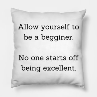 START NOW! Pillow