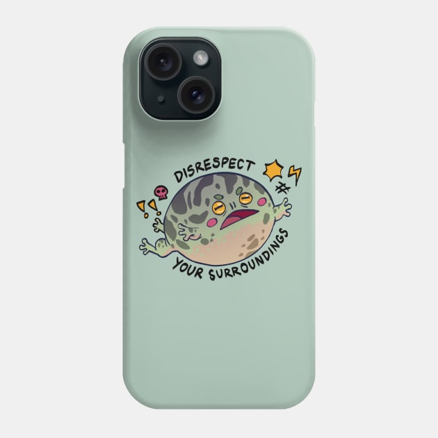 Disrespect Your Surroundings Frog Phone Case by iisjah