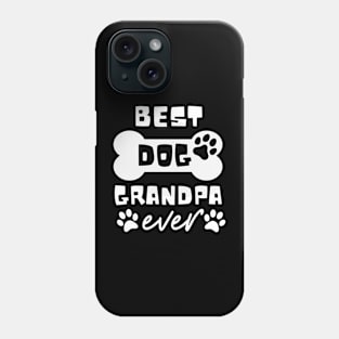 Best Dog Grandpa Ever Funny Dog Lovers Phone Case