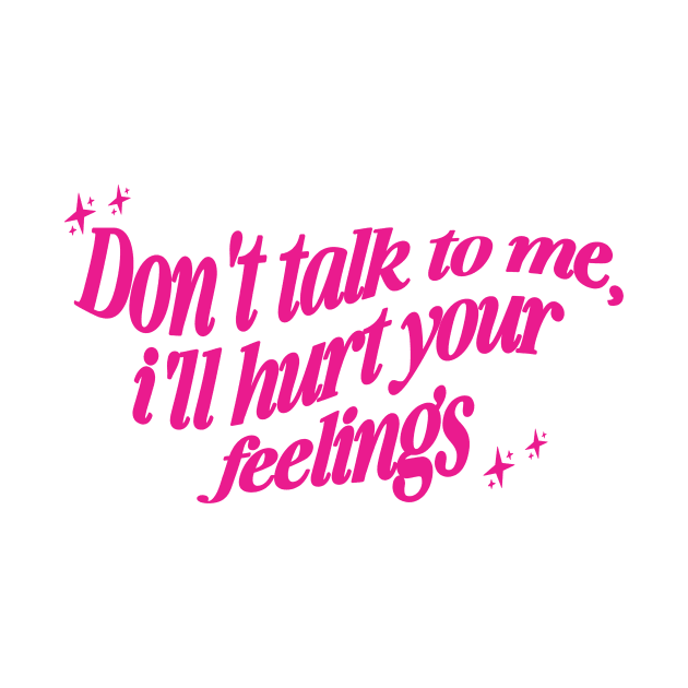 Don't Talk to Me Shirt, , Y2K Style Tee Shirt, Gifts for Her, Gifts for Him, Couples Gifts by ILOVEY2K