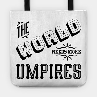 the world needs more umpires Tote