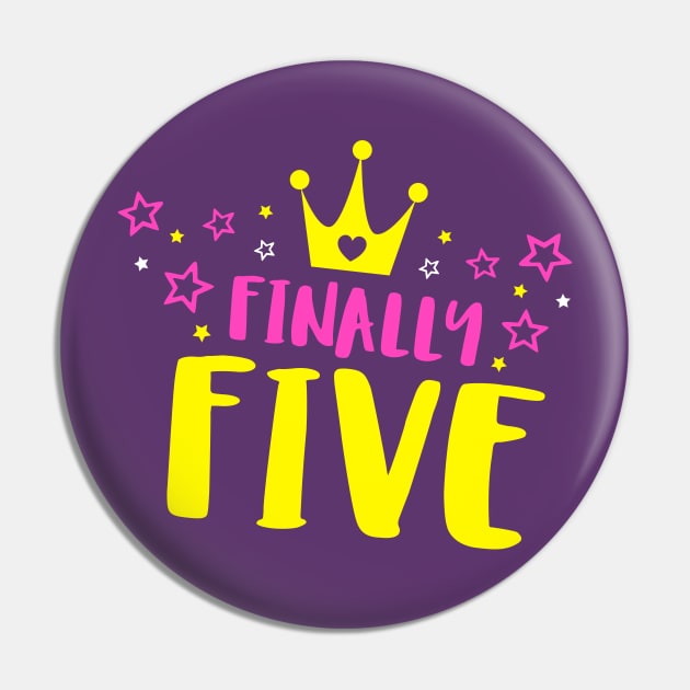 Finally Five Year Old Girl Birthday Pin by ThreadsMonkey